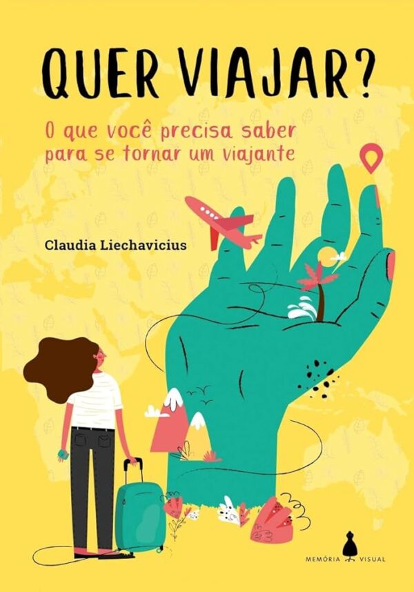 Quer Viajar o Que Voce Precisa Saber para Se Torna