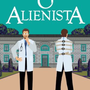 O Alienista