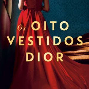 Os Oito Vestidos Dior