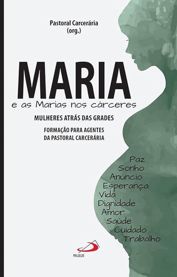 Maria e As Marias nos Carceres