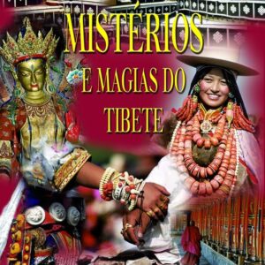 Misterios e Magias do Tibete