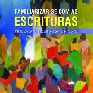 Familizar Se com As Escrituras
