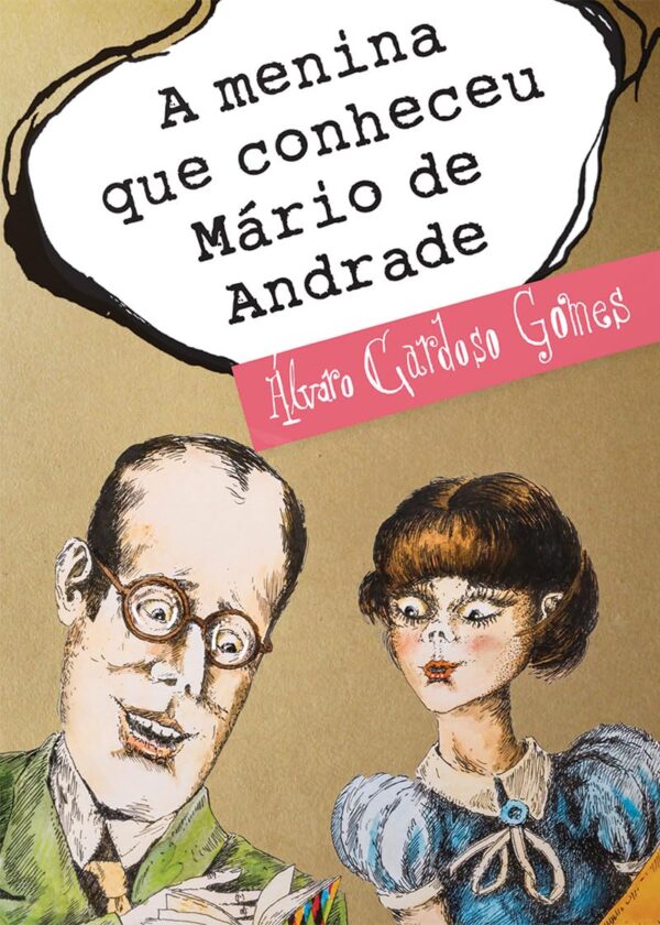 A Menina Que Conheceu Mario de Andrade
