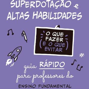 Superdotacao e Altas Habilidades