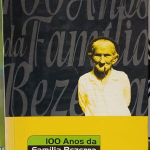 100 Anos da Família Bezerra