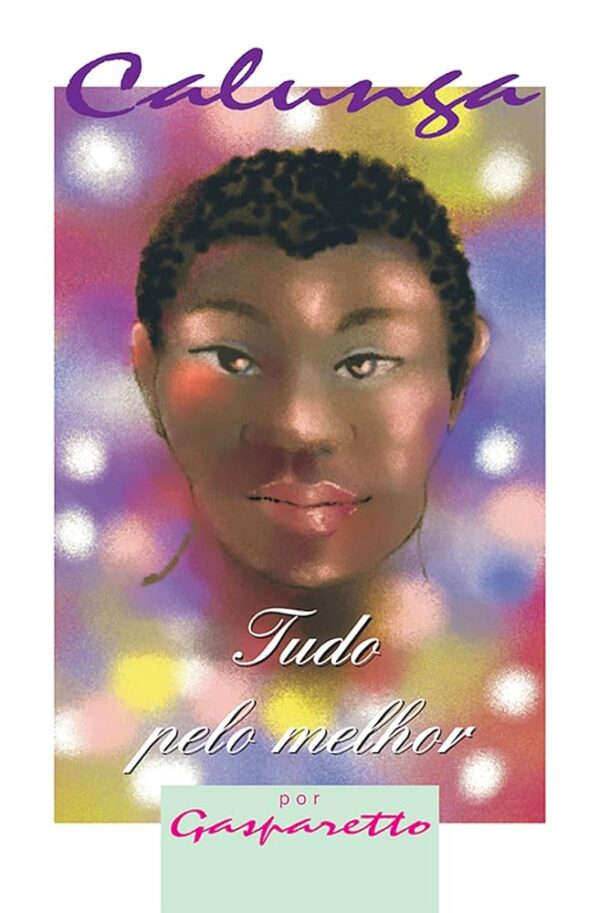Calunga - Tudo Pelo Melhor
