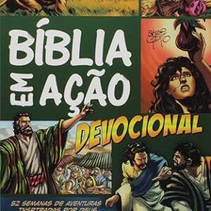 Biblia em Acao - a Historia da Salvacao do Mundo
