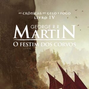 As Cronicas de Gelo e Fogo Vol. 4