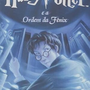 Harry Potter Vol. 5 - e a Ordem da Fenix