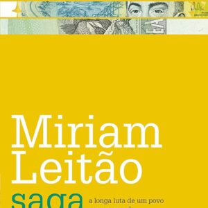 Saga Brasileira - a Longa Luta de um Povo por Sua