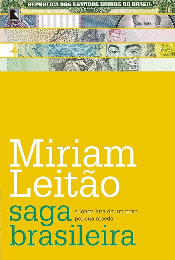 Saga Brasileira - a Longa Luta de um Povo por Sua