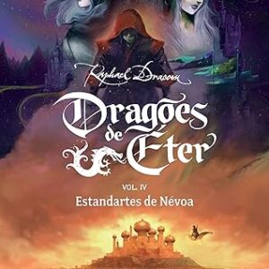 Dragoes de Eter Vol. 4 - Estandartes de Nevoa