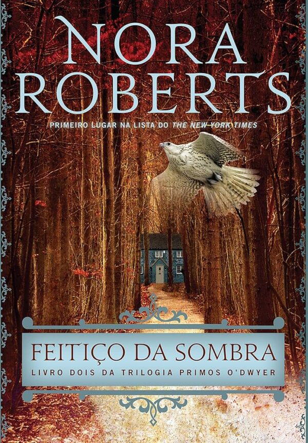 Trilogia Primos Odwyer 2 - Feitico da Sombra