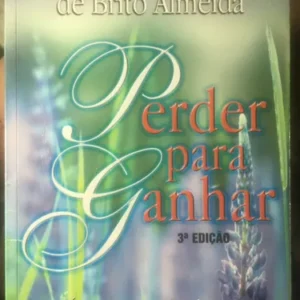 Perder para Ganhar