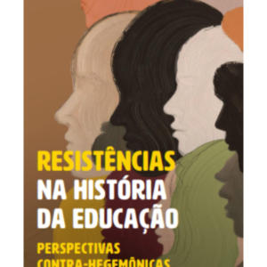 Resistencias na Historia da Educacao