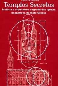 Templos Secretos - Historia e Arquitetura Sagrada