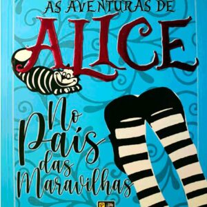 As Aventuras de Alice no Pais das Maravilhas