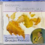 CD Encontro Espiritual - Palestra com Divaldo Franco