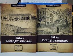 Datas Matogrossenses 2 Volumes