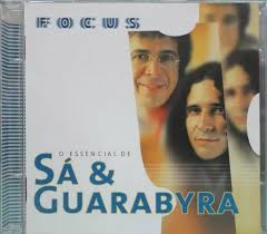 CD Focus - O Essencial Sá e Guarabyra