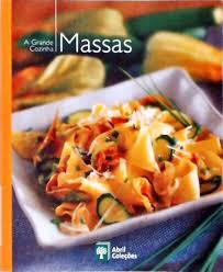 A Grande Cozinha Vol. 01 - Massas