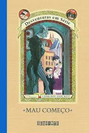 Desventuras em Serie Vol. 01 - Mau Começo
