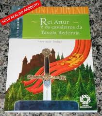 Rei Artur e Os Cavaleiros da Távola Redonda - Série Recontar Juvenil