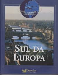 Guia Ilustrado do Mundo - Sul da Europa