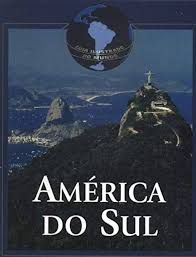 Guia Ilustrado do Mundo - América do Sul