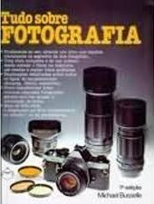 Tudo Sobre Fotografia