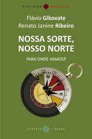 Nossa Sorte Nosso Norte - para Onde Vamos