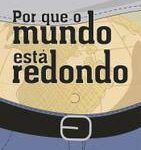 Por Que o Mundo Está Redondo