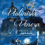 O Violinista de Veneza (Romance espírita)