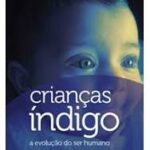 Crianças Índigo - A Evolução do Ser Humano