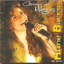 CD Aline Barros - Caminho de Milagres Ao Vivo