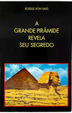 A Grande Piramide Revela Seu Segredo
