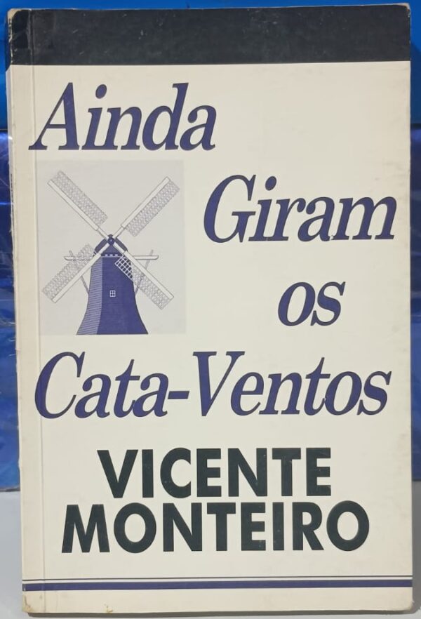 Ainda Giram Os Cata-Ventos
