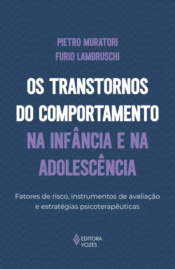 Os Transtornos do Comportamento na Infancia e na a