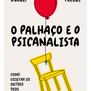 O Palhaco e o Psicanalista