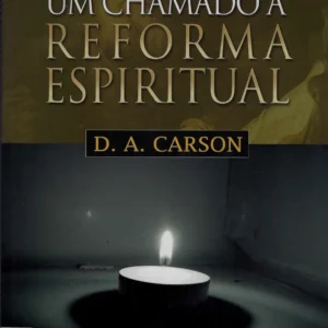 Um Chamado a Reforma Espiritual