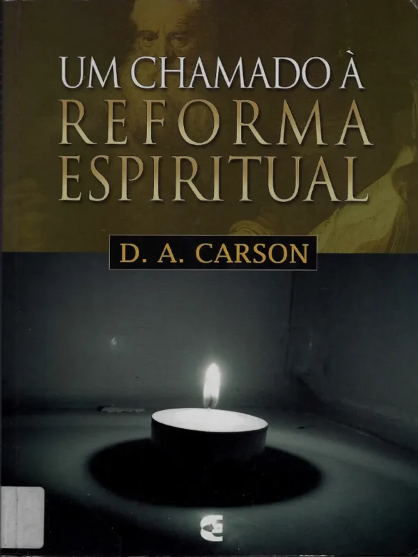 Um Chamado a Reforma Espiritual