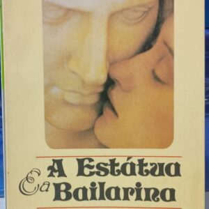A Estátua e a Bailarina