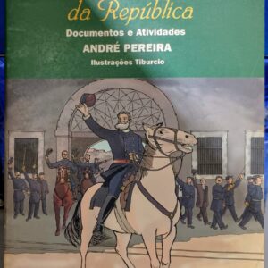 A Proclamação da República - Documentos e Atividades