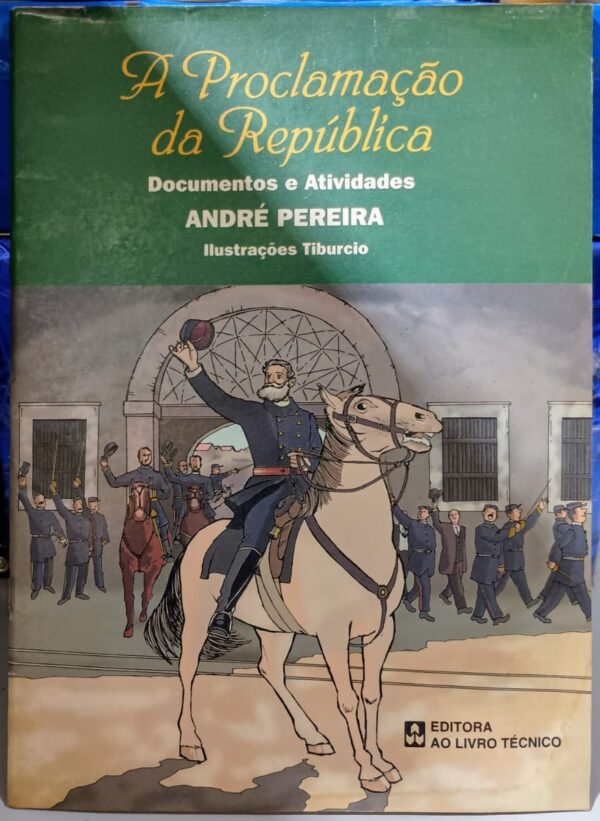 A Proclamação da República - Documentos e Atividades