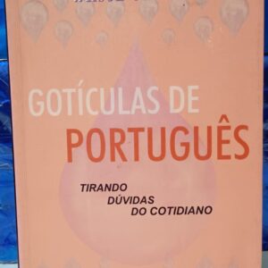 Gotículas de Português 2ª - Tirando Dúvidas do Cotidiano