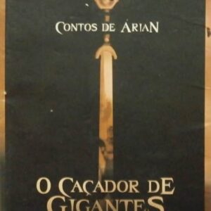 Contos de Arian - o Cacador de Gigantes