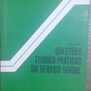 Questões Teórico Práticas do Serviço Social 5ª