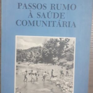 Passos Rumo a Saúde Comunitária