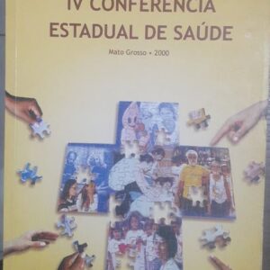 4ª Conferencia Estadual de Saúde Mato Grosso 2000