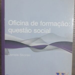 Serviço Social 3 Unopar - Oficina de Formação - Questão Social